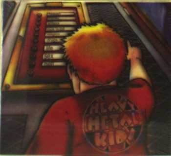 Album Heavy Metal Kids: Hit The Right Button