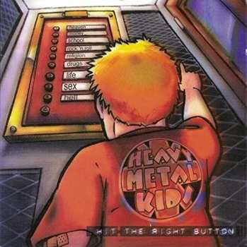CD Heavy Metal Kids: Hit The Right Button DIGI
