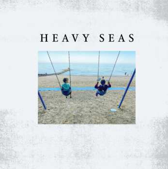 Album Heavy Seas: By Degrees