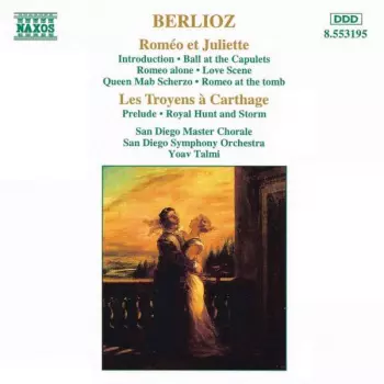 Roméo Et Juliette / Les Troyens à Carthage