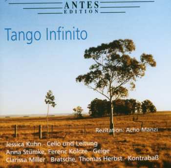 Album Aníbal Troilo: Tango Infinito (spielt Tangos aus Uruguay und Argentinien, Rezitation: Acho Manzi)