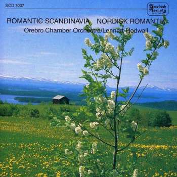 Album Hedwall / Orebro Chamber Orch: Romantic Scandinavia