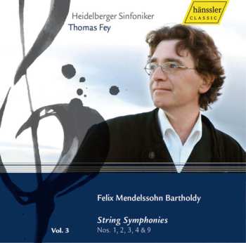 Album Felix Mendelssohn-Bartholdy: String Symphonies Nos. 1, 2, 3, 4 & 9 (Vol. 3)