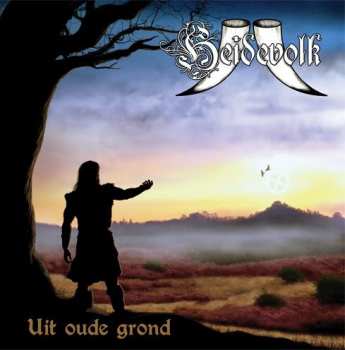 CD Heidevolk: Uit Oude Grond