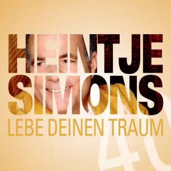 Hein Simons: Lebe Deinen Traum