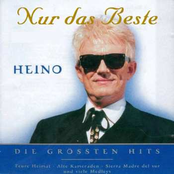 CD Heino: Nur Das Beste – Die Größten Hits