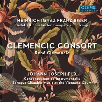 2CD Heinrich Ignaz Franz Biber: Balletti & Sonatas For Trumpets And Strings / Concentus Musico-instrumentalis