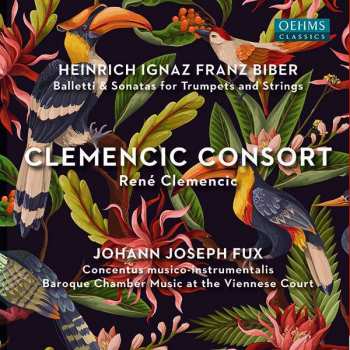 2CD Heinrich Ignaz Franz Biber: Balletti & Sonatas For Trumpets And Strings / Concentus Musico-instrumentalis
