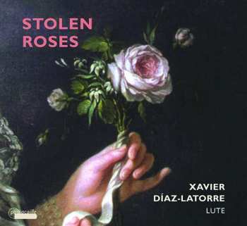 CD Heinrich Ignaz Franz Biber: Xavier Diaz-latorre - Stolen Roses