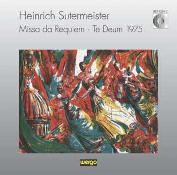 Album Heinrich Sutermeister: Missa Da Requiem ‧ Te Deum 1975