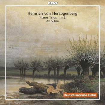CD Heinrich Von Herzogenberg: Klaviertrios Nr.1 & 2