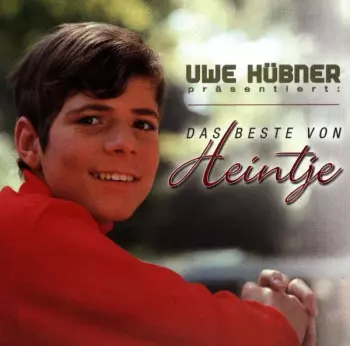 Uwe Hübner Präsentiert: Das Beste Von Heintje