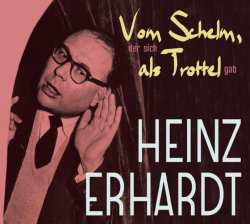 Album Heinz Erhardt: Vom Schelm, Der Sich Als Trottel Gab