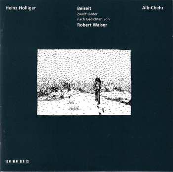 Album Heinz Holliger: Beiseit / Alb-Chehr