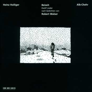 CD Heinz Holliger: Beiseit / Alb-Chehr