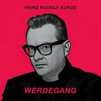 2CD Heinz Rudolf Kunze: Werdegang