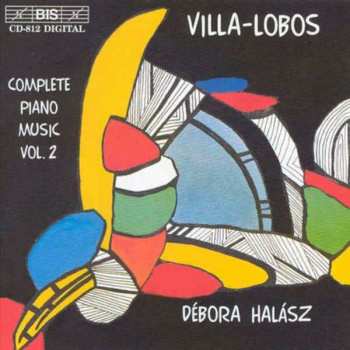 Album Heitor Villa-Lobos: Complete Piano Music Vol. 2