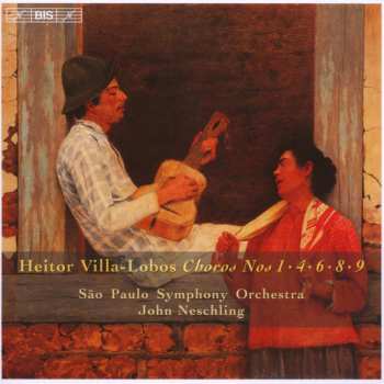 Album Heitor Villa-Lobos: Choros Nos 1 · 4 · 6 · 8 · 9 (Volume 2)