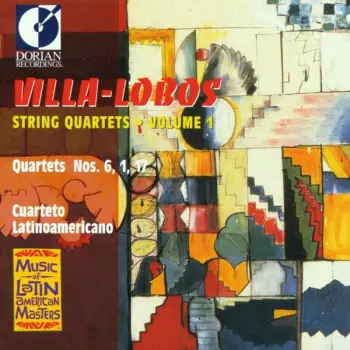 String Quartets • Volume 1 / Quartets Nos. 6, 1, 17