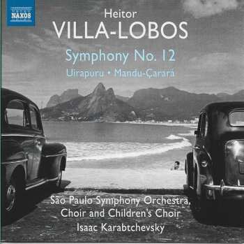 CD Heitor Villa-Lobos: Symphony No. 12