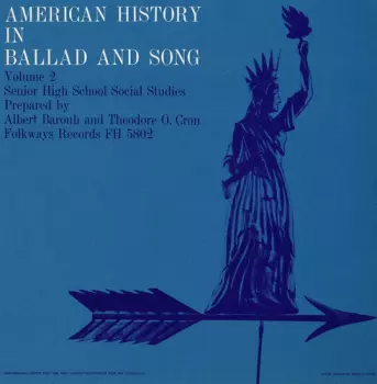Albert Barouh: American History In Ballad And Song - Volume 2