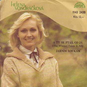 Album Helena Vondráčková: A Ty Se Ptáš Co Já (The Winner Takes It All) / Jarním Loukám
