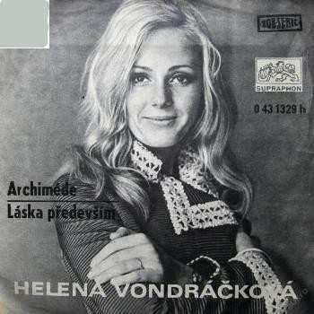 SP Helena Vondráčková: Archiméde / Láska Především