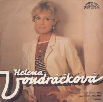 SP Helena Vondráčková: Náhodný Známý (She Works Hard For The Money) / Čas Je Proti Nám