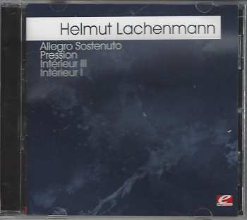 CD Helmut Lachenmann: Allegro Sostenuto / Pression / Intérieur III / Intérieur I