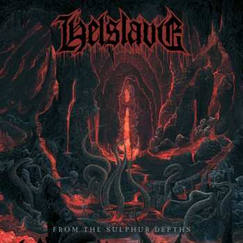 Album Helslave: From The Sulphur Depths