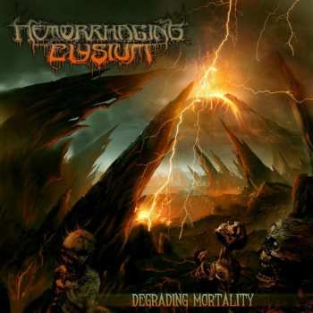 Album Hemorrhaging Elysium: Degrading Mortality 