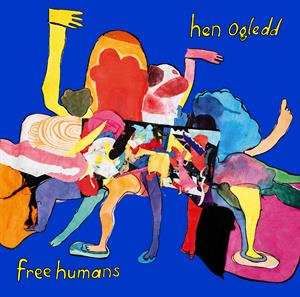 2LP Hen Ogledd: Free Humans LTD | CLR