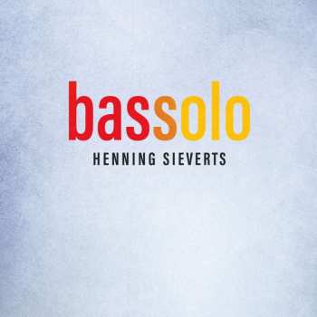 LP Henning Sieverts: Bassolo (180g)