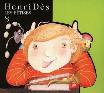 CD Henri Des: Les Bêtises - 8 CLR | DIGI