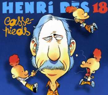 CD Henri Des: Casse-Pieds LTD