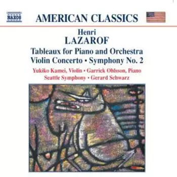 Tableaux For Piano And Orchestra • Violin Concerto • Symphony No. 2