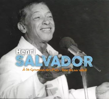 Henri Salvador: A St-Germain-Des-Prés - Une Ile Au Soleil