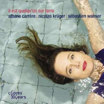 Album Henri Tomasi: Albane Carrere - Il Est Quelqu'un Sur Terre