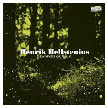 CD Henrik Hellstenius: Readings Of Mr. G