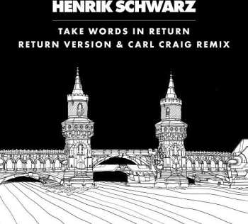 LP Henrik Schwarz: Take Words In Return