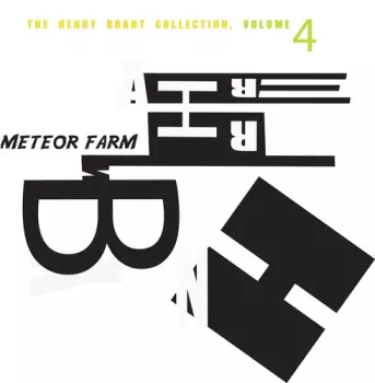 The Henry Brant Collection, Volume 4: Meteor Farm