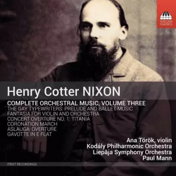 Complete Orchestral Music, Volume Three