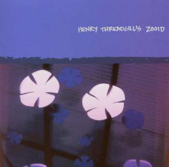 CD Henry Threadgill's Zooid: Up Popped The Two Lips
