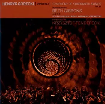 Krzysztof Penderecki: Symphony No. 3 (Symphony Of Sorrowful Songs) Op. 36