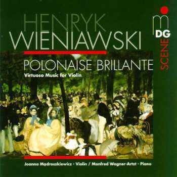 Album Henryk Wieniawski: Polonaise Brillante: Virtuoso Music for Violin