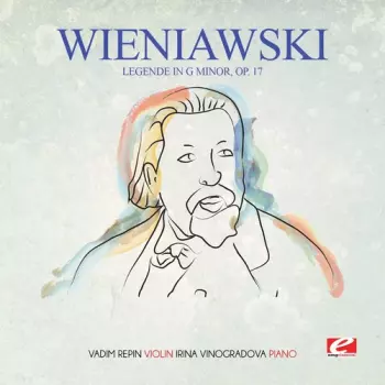 II Koncert Skrzypcowy D-moll Op. 22 / Polonez Koncertowy D-dur Op. 4 / Legenda G-moll Op. 17 / Wariacje Na Temat Własny Op. 15