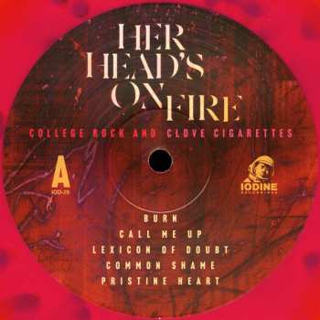 LP Her Head's On Fire: College Rock And Clove Cigarettes