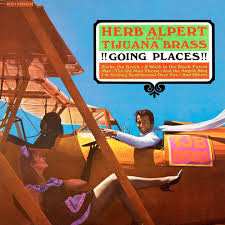 LP Herb Alpert & The Tijuana Brass: !!Going Places!!
