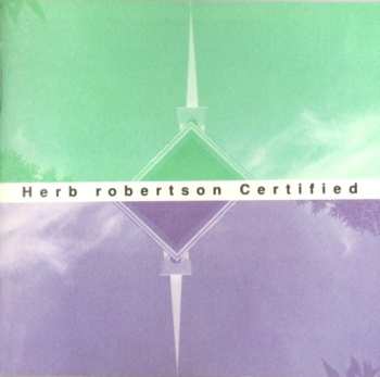 CD Herb Robertson: Certified