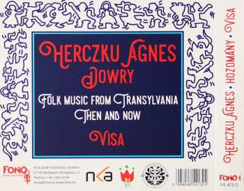 2CD Herczku Ágnes: Hozomány • Visa = Dowry • Visa (Erdélyi Népzene - Régen És Most = Folk Music From Transylvania - Then And Now)